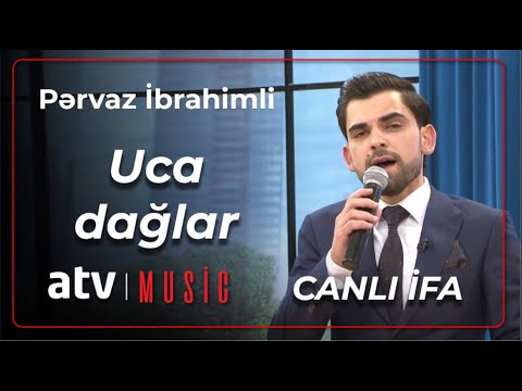 Pərvaz İbrahimli - Uca dağlar CANLI İFA