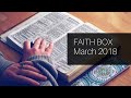 Faith Box Unboxing March 2018