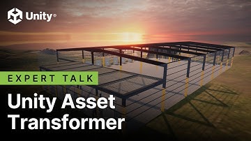 Unity Asset Transformer - Getting Started with Unity for Industry