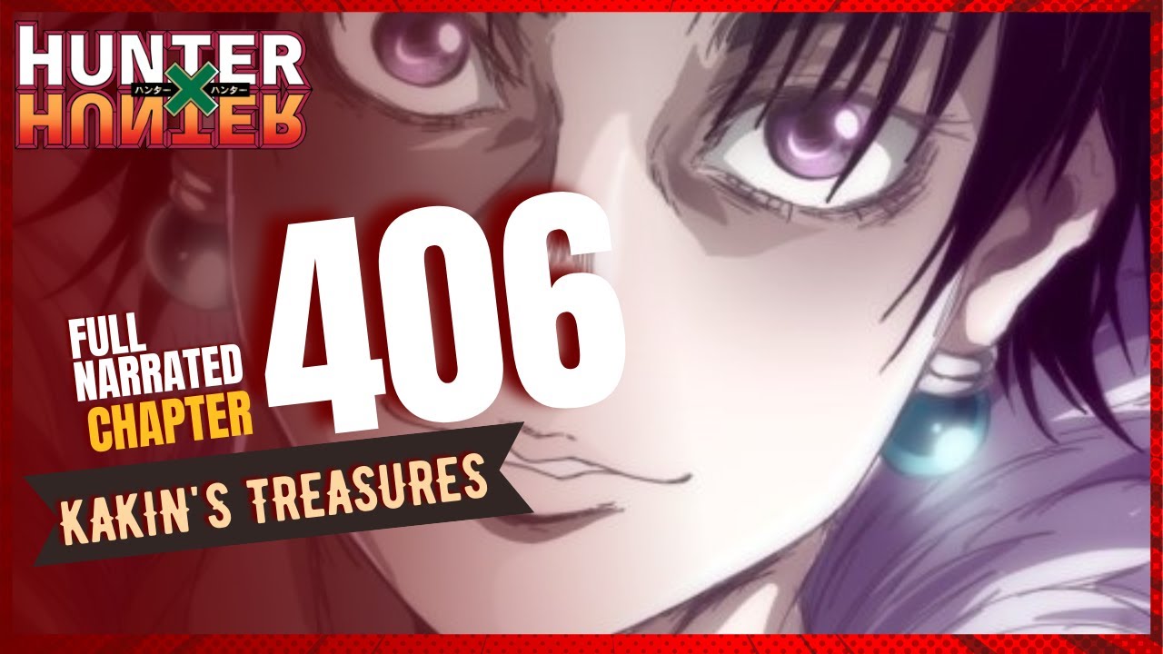 HUNTER X HUNTER CHAPTER 406 FULL NARRATED - THE PLAN TO KILL HISOKA