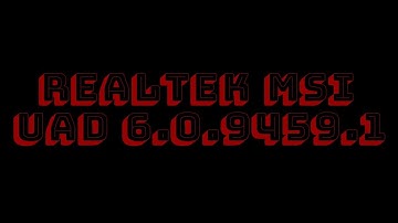 Realtek MSI UAD Audio 6.0.9459.1