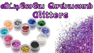 How to make  glitter in tamil / Homemade glitter in tamil