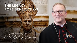 Bishop Barron on The Legacy of Pope Benedict XVI