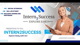 Transform Your Career & Kickstart Your Dream Internship with Intern2Success: internship & More