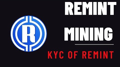 Mining Remint.Strong mining project.Complete the kyc.Listing soon.