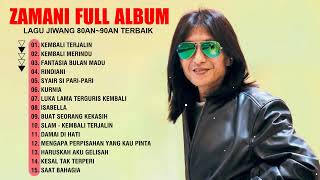 Zamani Full Album Terbaik | 20 Lagu Zamani Teratas | Koleksi Lagu Terbaik Kumpulan Zamani #1