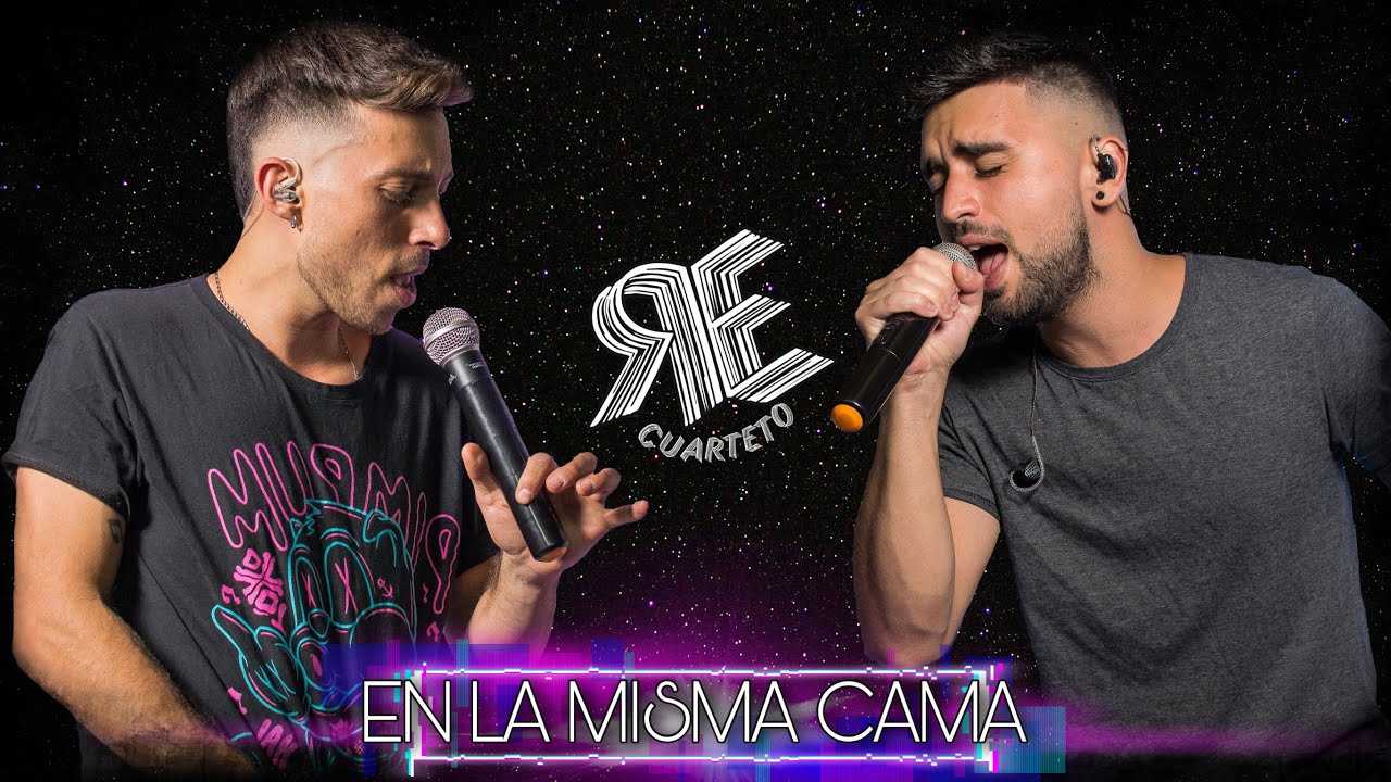Re Cuarteto - En la misma cama (VIDEO OFICIAL) - YouTube