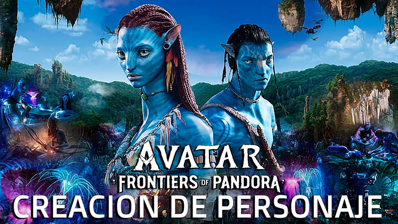 CREACION DE PERSONAJE Avatar Frontiers Of Pandora - YouTube