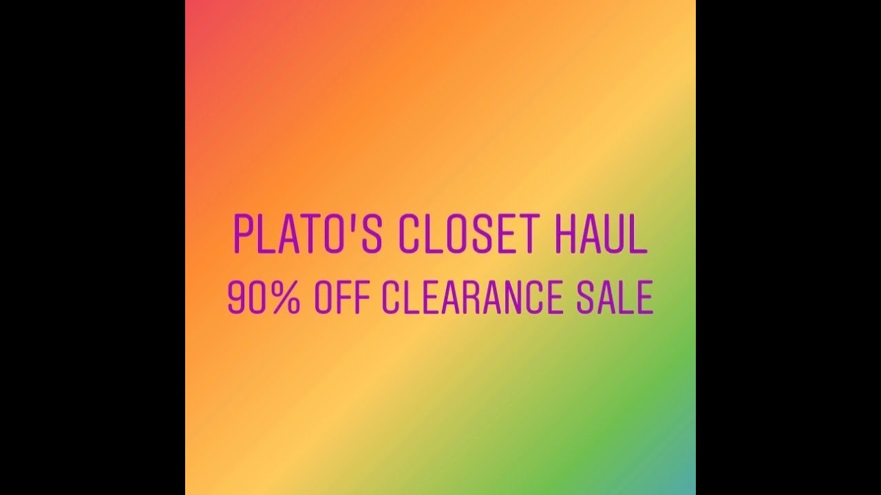 PLATO'S CLOSET 90 OFF CLEARANCE SALE HAUL! Spent 50 with potential