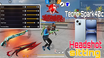 New Sensitive Sitting ⚙️ Headshot For Tecno Spark 40C 📱 New Update 2025 Sitting+DPI Working 100% ⚡
