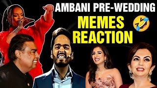 FUNNY MEMES of Anant Ambani Radhika Merchant Pre Wedding 🤣