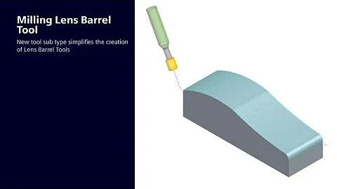 Lens Barrel tool in NX CAM