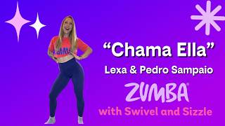 Chama Ella | Lexa & Pedro Sampaio  | Zumba | Fun Cardio | High Energy