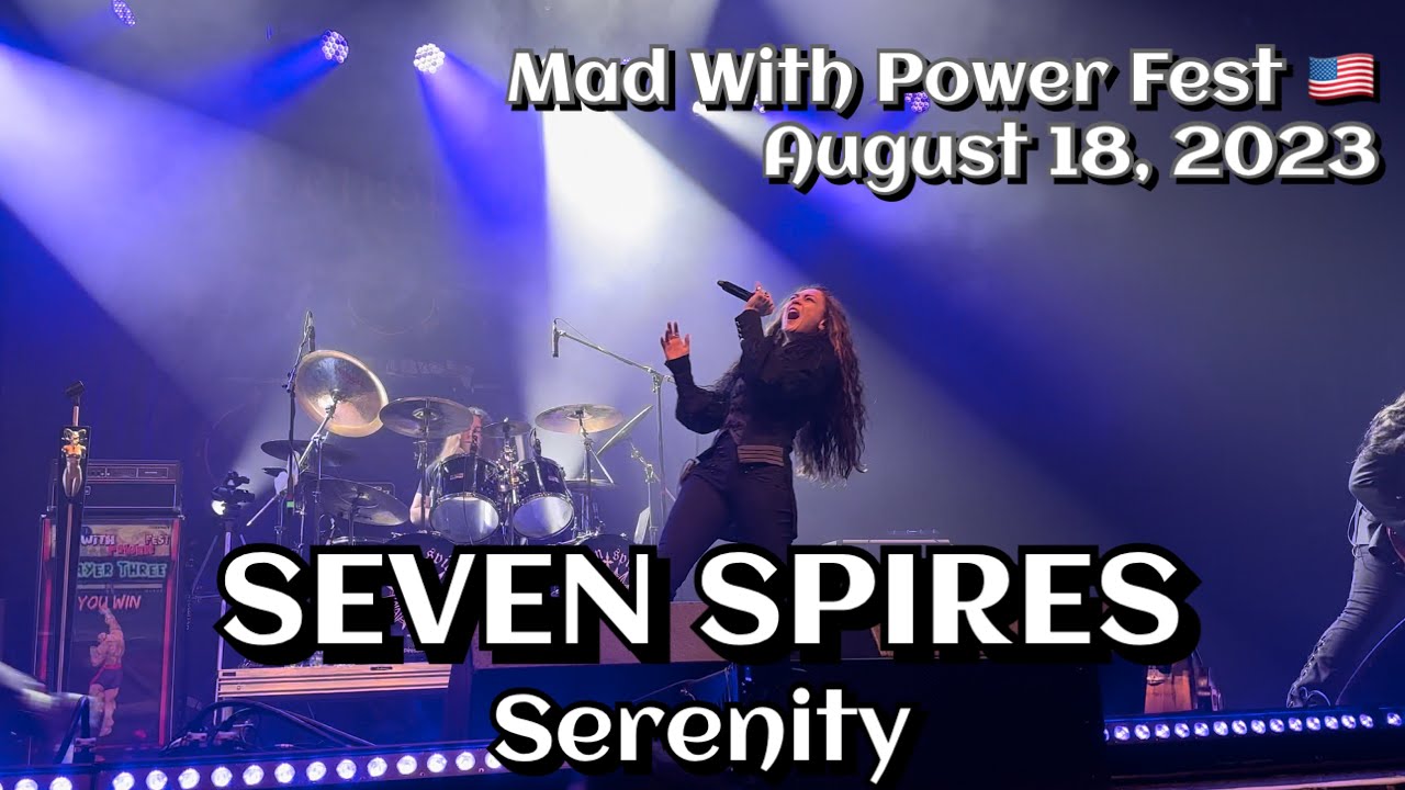 Seven Spires - Serenity @Mad With Power Fest, Madison, WI🇺🇸 August 18, 2023 LIVE HDR 4K