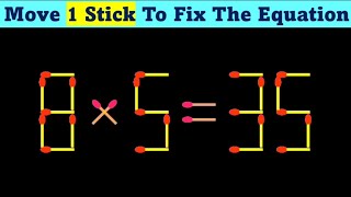 Matchstick Puzzle - Move Only 1 Stick To Fix The Equation Correct