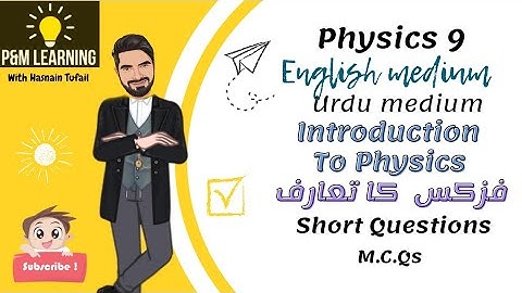 introduction to physics/class 9 lec.#1 Science and Natural philosophy