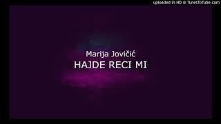 Marija Jovičić - HAJDE RECI MI (audio 2006.) Resimi