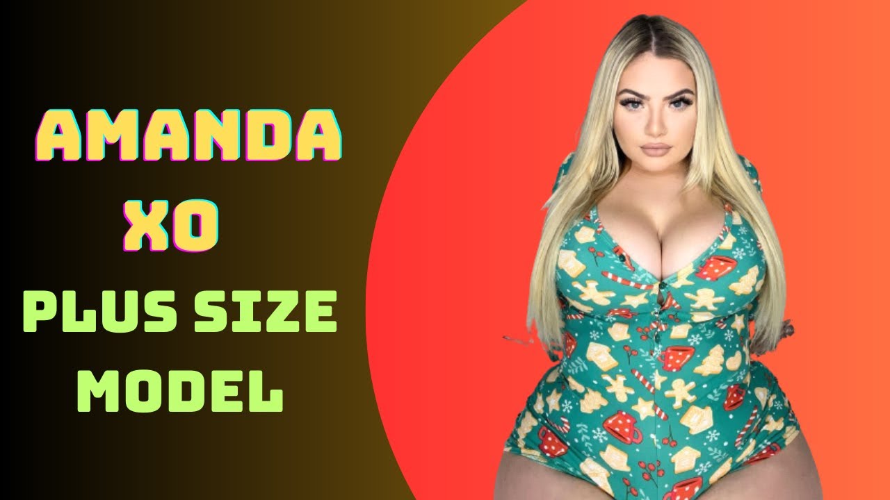 Amanda XO 🇺🇸... American Beautiful Curvy Plus Size Model Gorgeous