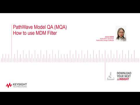 PathWave Model QA (MQA): How to use MDM FIlter