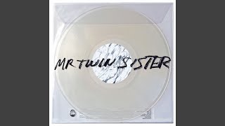 Miniatura de "Mr Twin Sister - Sensitive"