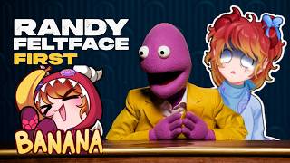 The Great Banana Conspiracy  First Banana Randy Feltface Reaction