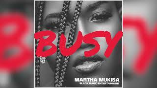 Busy_Martha Mukisa(Official Audio)