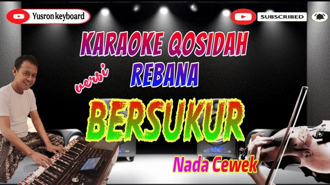Karaoke Qasidah BERSYUKUR | Nada Cewek | Versi Rebana Audul Marom