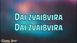 Holy Ten - Dai Zvaibvira (lyrics)
