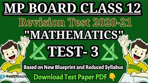 Mp Board class 12th maths revision test 2021/test 3/ एमपी बोर्ड मैथ्स रिवीजन टेस्ट 2021 Teachmint