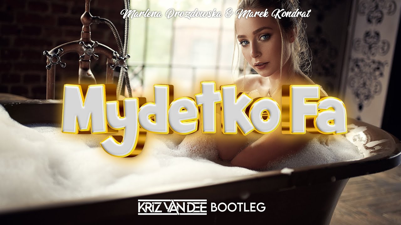 Marlena Drozdowska & Marek Kondrat - Mydełko Fa (KriZ Van Dee Bootleg