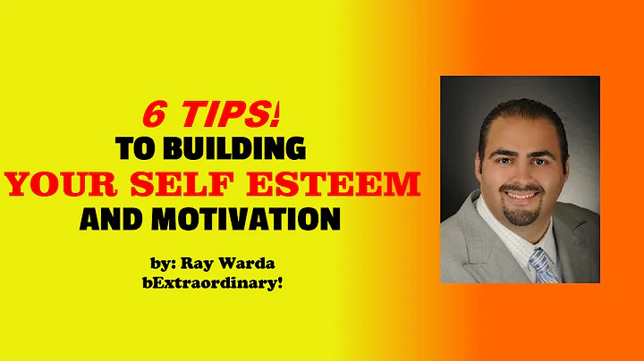 6 Tips to Building Self Esteem and Motivation - Ra...