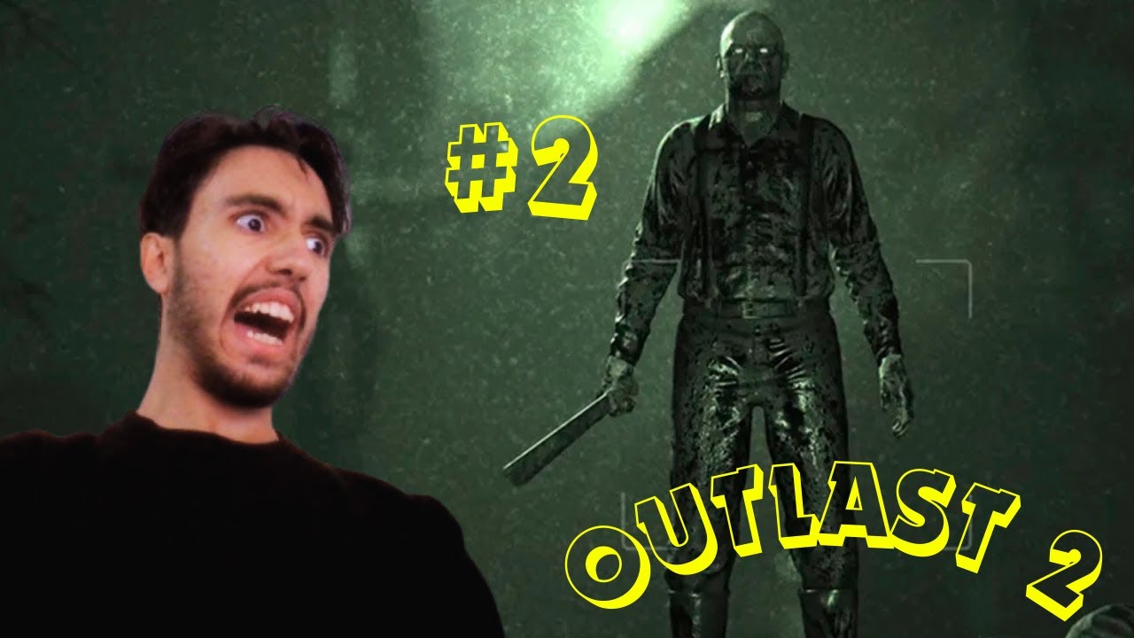 EP2: Outlast#2