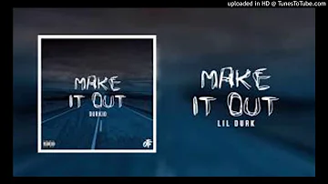 Lil Durk- Make It Out(Clean)