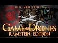 Kilez More - Game Of Drones (Ramstein Edition)