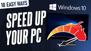 10 EASY Ways to Speed Up Your Windows 10 PC/Laptop