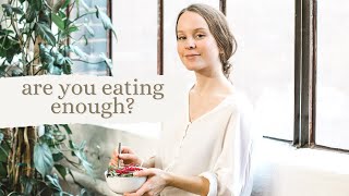 10 Signs You're Not Eating Enough