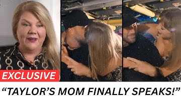 Taylor Swifts Mom Andrea BREAKS Silence on Travis Kelce in New Tour Doc Trailer