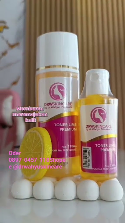 🍋 Segarnya  toner Lime DRW SKINCARE ✨#DRWSkincare #TonerLime #KulitSegarAlami #SkincareRoutine