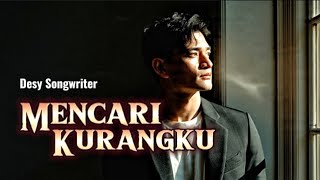 MENCARI KURANGKU - Lagu Galau Viral 2026 |  Pop Cinta | Official 