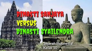 Dinasti Sanjaya Versus Dinasti Syailendra (Sejarah Indonesia Kelas 10)