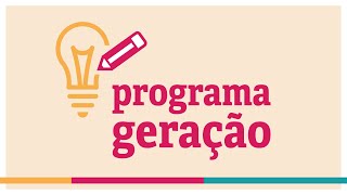 Estreia do Geração para todos e todas!