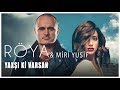 Röya & Miri Yusif - #YaxşıKiVarsan (Official Audio)