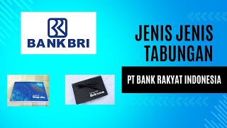TABUNGAN BRI | Jenis Tabungan Simpanan di BRI | TONTON INI JIKA INGIN MEMBUAT TABUNGAN BRI !!