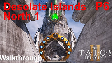 The Talos Principle 2 Walkthrough (TTP2) - Desolate Island - North 1 (Part 6)