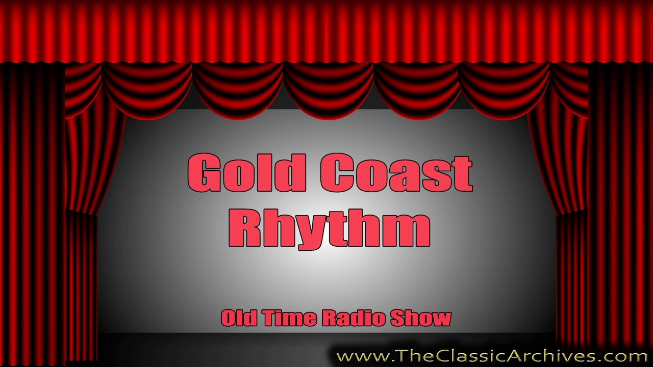 Gold Coast Rhythm 490825   WBBM CBS, Old Time Radio