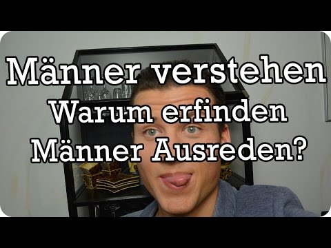 Video: Wenn ein Mann ständig Ausreden erfindet?