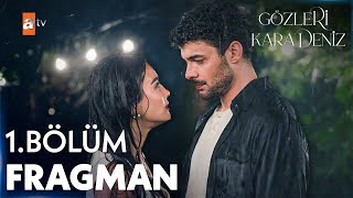 Gözleri Karadeniz 1. Fragman