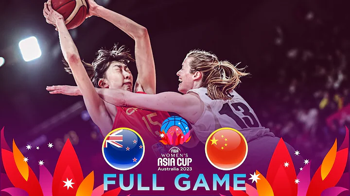 New Zealand v China | Full Basketball Game | FIBA Women's Asia Cup 2023 - Division A - DayDayNews