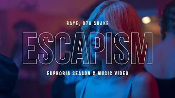 RAYE, 070 Shake - Escapism | Euphoria S2 Music Video