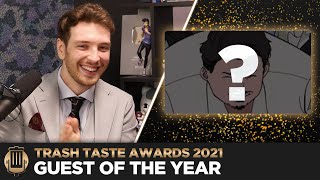 The Trash Taste Awards: Guest of the Year